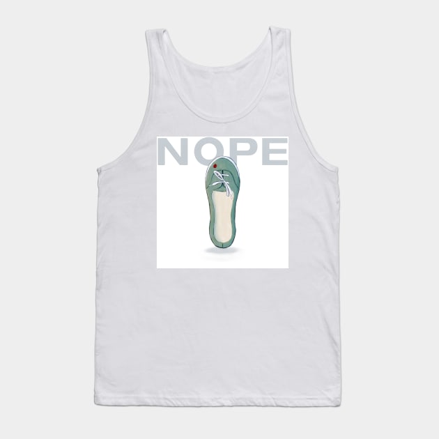 Nope: The Shoe Tank Top by Youre-So-Punny